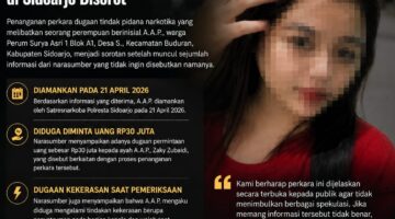 Diduga Ada Permintaan Rp30 Juta dan Dugaan Kekerasan Saat Pemeriksaan, Penanganan Kasus Narkotika Seorang Perempuan di Sidoarjo Disorot