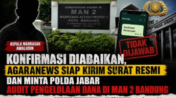 Kepala MAN 2 Bandung Belum Jawab Konfirmasi, AgaraNews Siapkan Surat Resmi dan Minta Audit Jika Tetap Bungkam